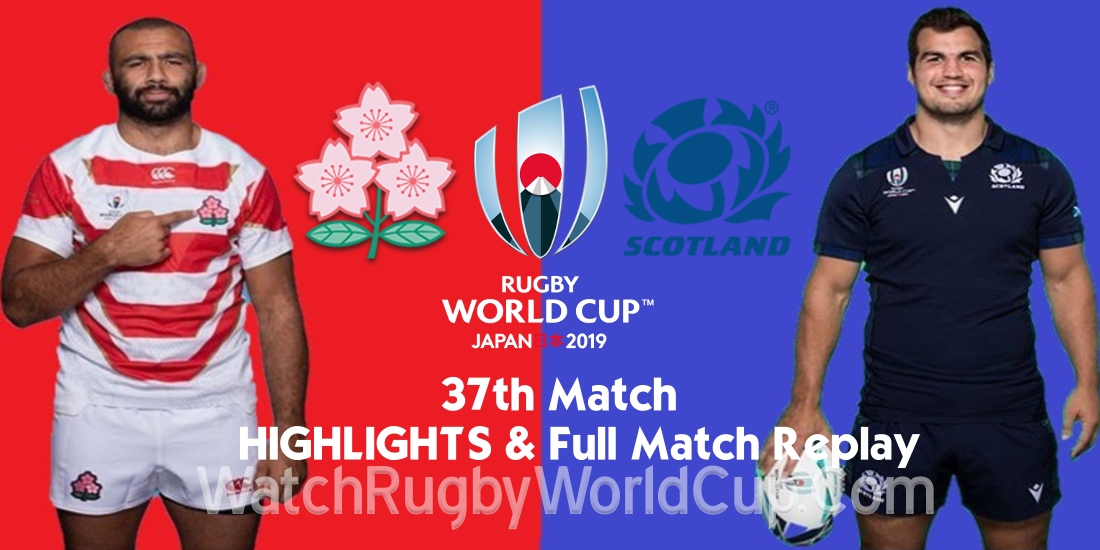 Japan vs Scotland Extended Highlights RWC 2019 Full Match Replay