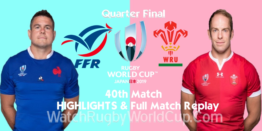 Wales vs France Quarter Final Extended Highlights RWC 2019